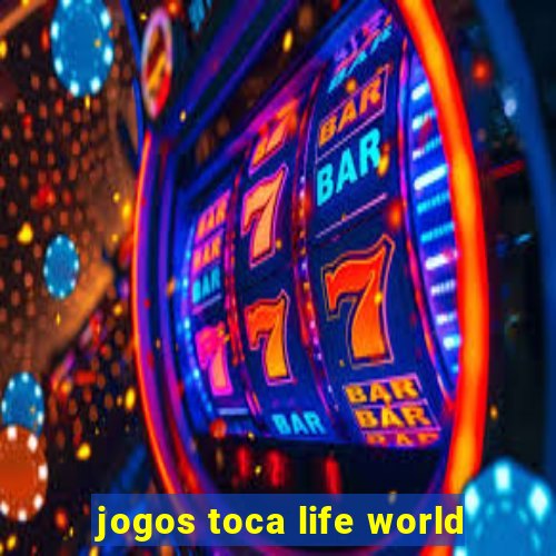 jogos toca life world